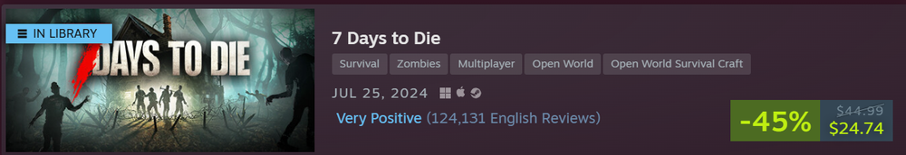 7 Days to Die Steam Store page listing showing a 45% discount price tag of $24.74 with a overall rating of Very Positive.