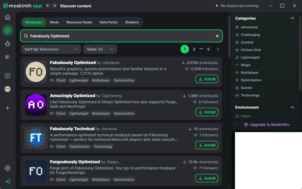 A screenshot of the Modrinth app on the Discover Content page. The search bar contains the text “Fabulously Optimized,” and several related modpacks appear in the results, including Fabulously Optimized by robotkoer, Amazingly Optimized, Fabulously Technical, and Forgeuously Optimized. Each result shows download counts, follower counts, modpack descriptions, and a green Install button.