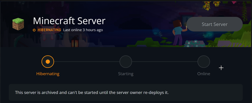 Dark Minecraft Server dashboard showing dirt block icon, Minecraft Server title, orange HIBERNATING status, Start Server button, and archive notice.