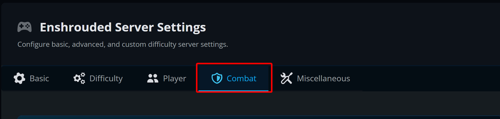 Dark game settings panel titled Enshrouded Server Settings with tabs Basic, Difficulty, Player, Combat (selected with shield icon), and Miscellaneous.