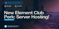 Official Approved Host for RedM & FiveM New Element Club Perk: Server Hosting at Nodecraft