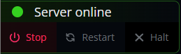 Green status dot with 'Server online' text, followed by a dark control bar showing red Stop, gray Restart, and gray Halt (X) buttons.