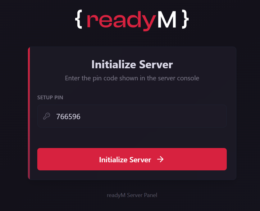 The 'Initialize Server' screen for the ReadyM Server Panel, showing a 'Setup PIN' field containing the code 766596 and a red 'Initialize Server' button.