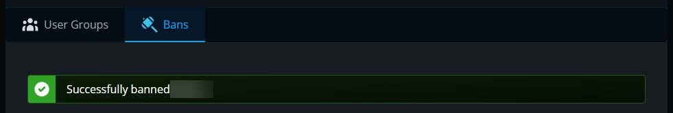Dark admin panel with the Bans tab active; a green success banner shows a checkmark and the text Successfully banned [redacted].