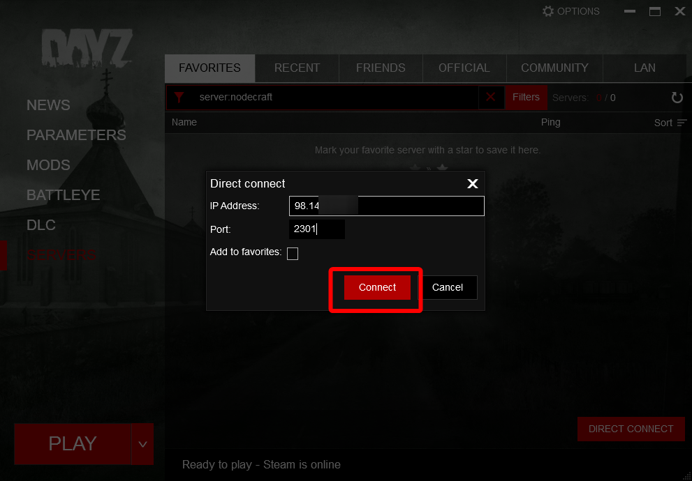 DayZ Direct Connect window displaying fields for a server IP address and port, with the Connect button highlighted.